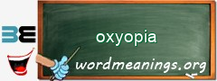 WordMeaning blackboard for oxyopia